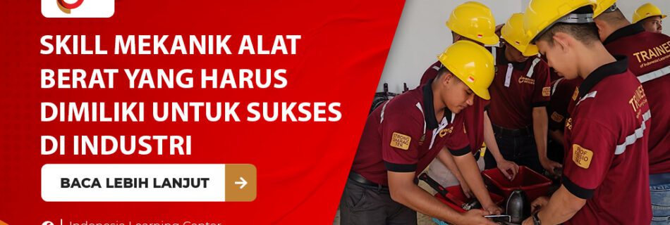 Skill mekanik alat berat
