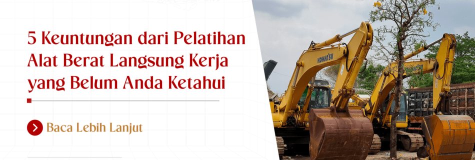 Pelatihan Alat Berat Langsung Kerja